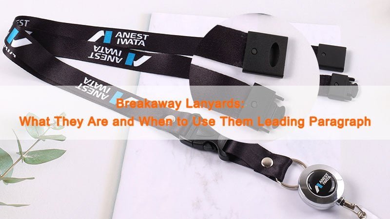 Custom breakaway lanyard showing safety release clasp